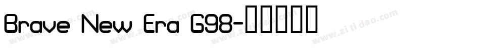 Brave New Era G98字体转换